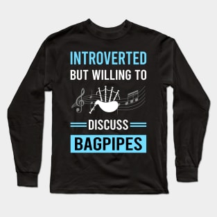 Introverted Bagpipe Bagpipes Bagpiper Long Sleeve T-Shirt